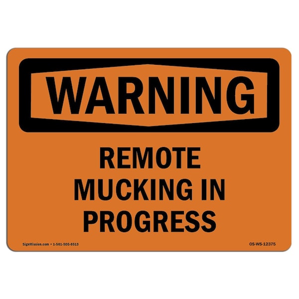 Safety Sign, OSHA WARNING, 3.5" Height, Remote Mucking In Progress, Landscape, 10PK